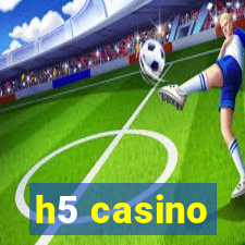 h5 casino